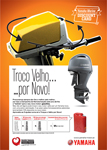 Campanha Yamaha troco velhopor novo!