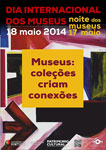 Dia Internacional dos Museus 2014 - Museus: as coleções criam conexões